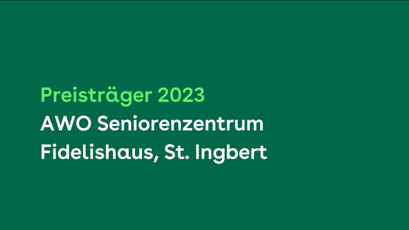 BGF-Preis Gesunde Pflege 2023: Preisträger AWO Seniorenzentrum Fidelishaus, St. Ingbert