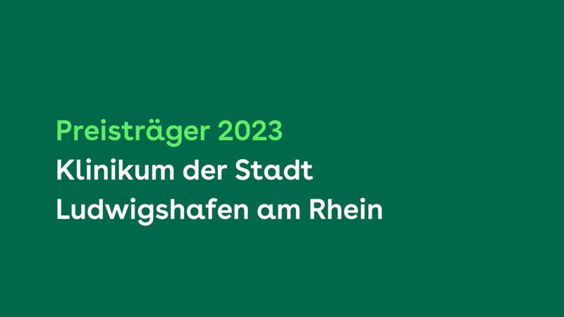 BGF-Preis Gesunde Pflege 2023: Preisträger Klinikum der Stadt Ludwigshafen am Rhein