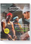 AOK-Magazin für Arbeitgeber: Titelbilder einer Ausgabe des Magazins „gesundes unternehmen“ AOK-Magazin für Arbeitgeber: Titelbilder einer Ausgabe des Magazins „gesundes unternehmen“