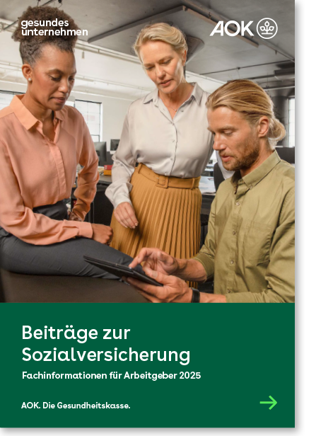 Cover gesundes unternehmen – Fachinformationen für Arbeitgeber 2025 – Beiträge zur Sozialversicherung