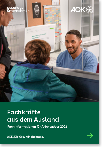 Cover gesundes unternehmen – Fachinformationen für Arbeitgeber 2025 – Fachkräfte aus dem Ausland