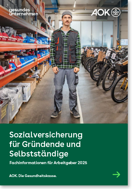 Cover gesundes unternehmen – Fachinformationen für Arbeitgeber 2025 – Sozialversicherung für Gründende und Selbstständige