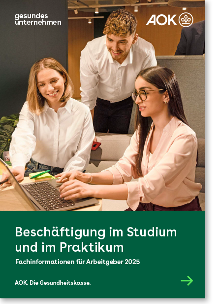 Cover gesundes unternehmen – Fachinformationen für Arbeitgeber 2025 – Beschäftigung im Studium und im Praktikum