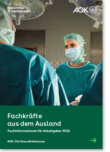 gesundes unternehmen – Fachinformationen für Arbeitgeber 2026 – Fachkräfte aus dem Ausland Cover gesundes unternehmen – Fachinformationen für Arbeitgeber 2026 – Fachkräfte aus dem Ausland