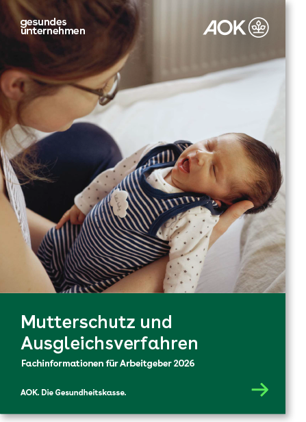 gesundes unternehmen – Fachinformationen für Arbeitgeber 2026 – Mutterschutz und Ausgleichsverfahren Cover gesundes unternehmen – Fachinformationen für Arbeitgeber 2026 – Mutterschutz und Ausgleichsverfahren