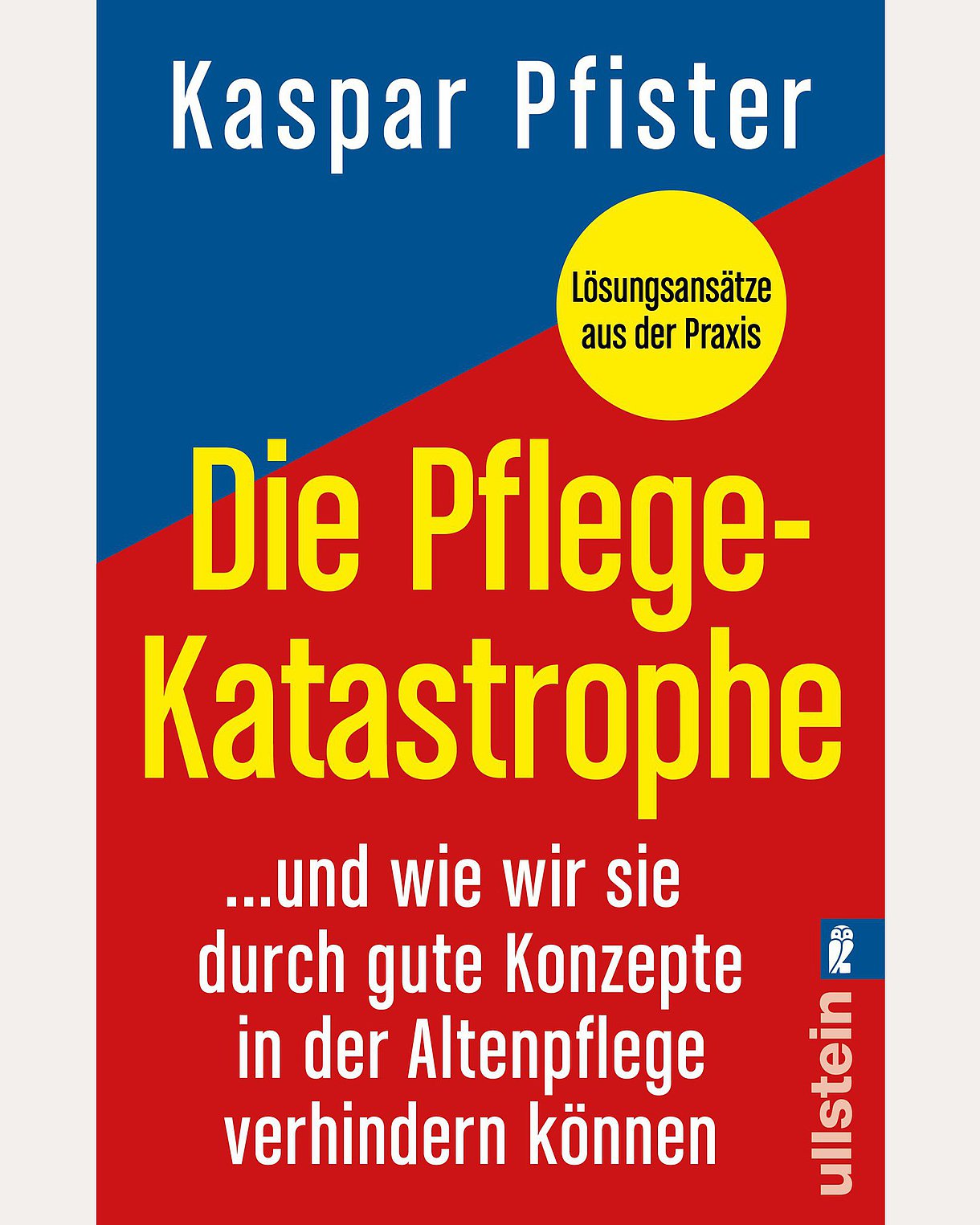 Cover des Buches "Die Pflegekata­strophe" in den Farben Rot und Blau