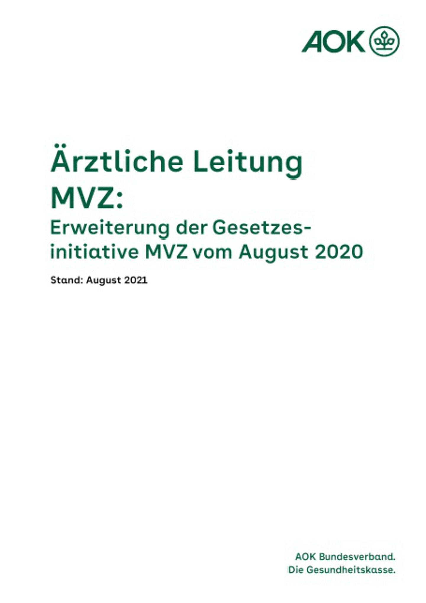 Das Titelbild zeigt desn dunkelgrünen Schriftzug „Ärztliche Leitung MVZ: Erweiterung der Gesetzesinitiative MVZ“ auf weißem Grund
