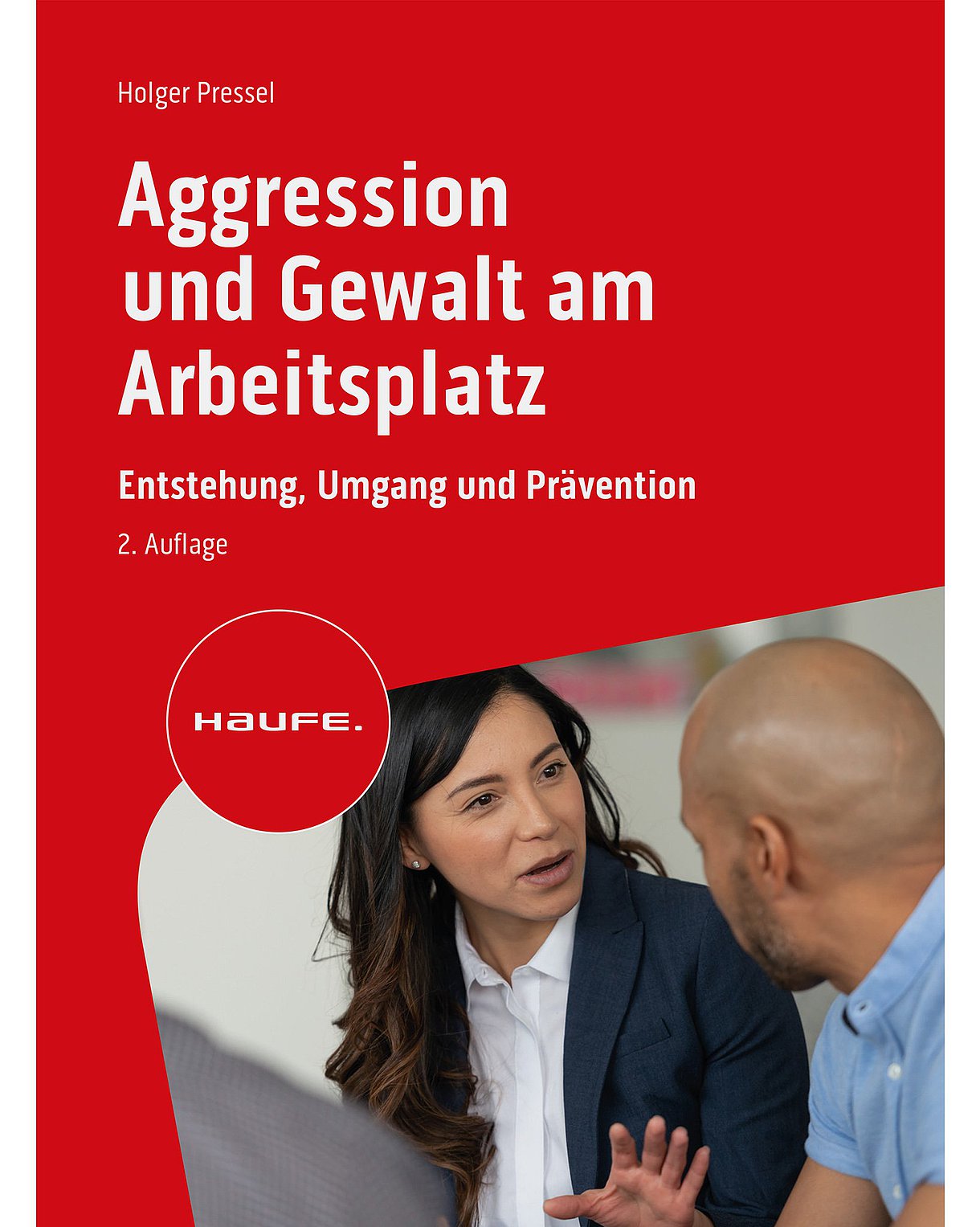 Foto: Buchtitel: Holger Pressel: Aggression und Gewalt am Arbeitsplatz.