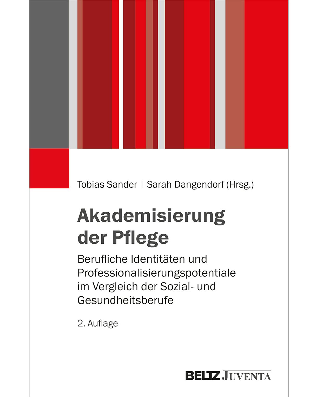 Cover des Buches "Akademisierung der Pflege" mit roten un grauen Balken im oberen Drittel